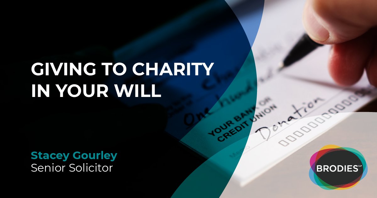What are the key things to think about if you wish to leave money to one or more charities in your will in Scotland? brodi.es/395Hktm #wills #makeawill #planningforthefuture #planningahead