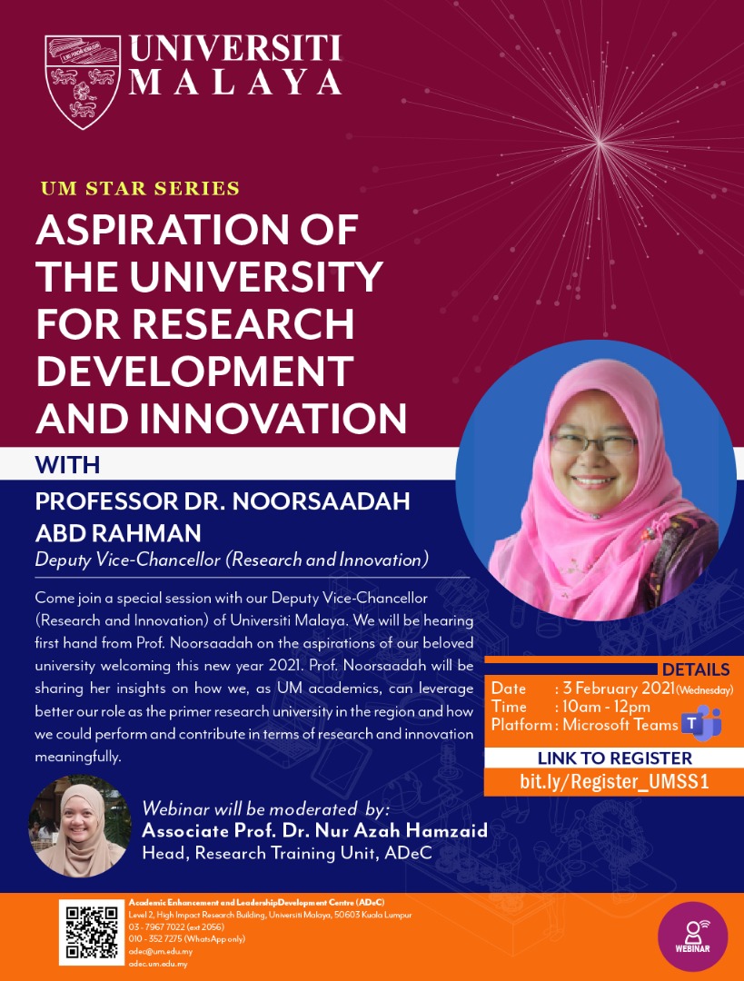 ADeC_UM's tweet photo. Come join us on 3rd February 2021,10am for a session with Prof. Dr. Noorsaadah Abd Rahman, Deputy Vice-Chancellor (Research and Innovation) Universiti Malaya to discuss on Aspiration of the University for Research Development and Innovation.

#UMTeachOnline #ADeC_UM #UMStarSeries https://t.co/cSiNkZHCPT