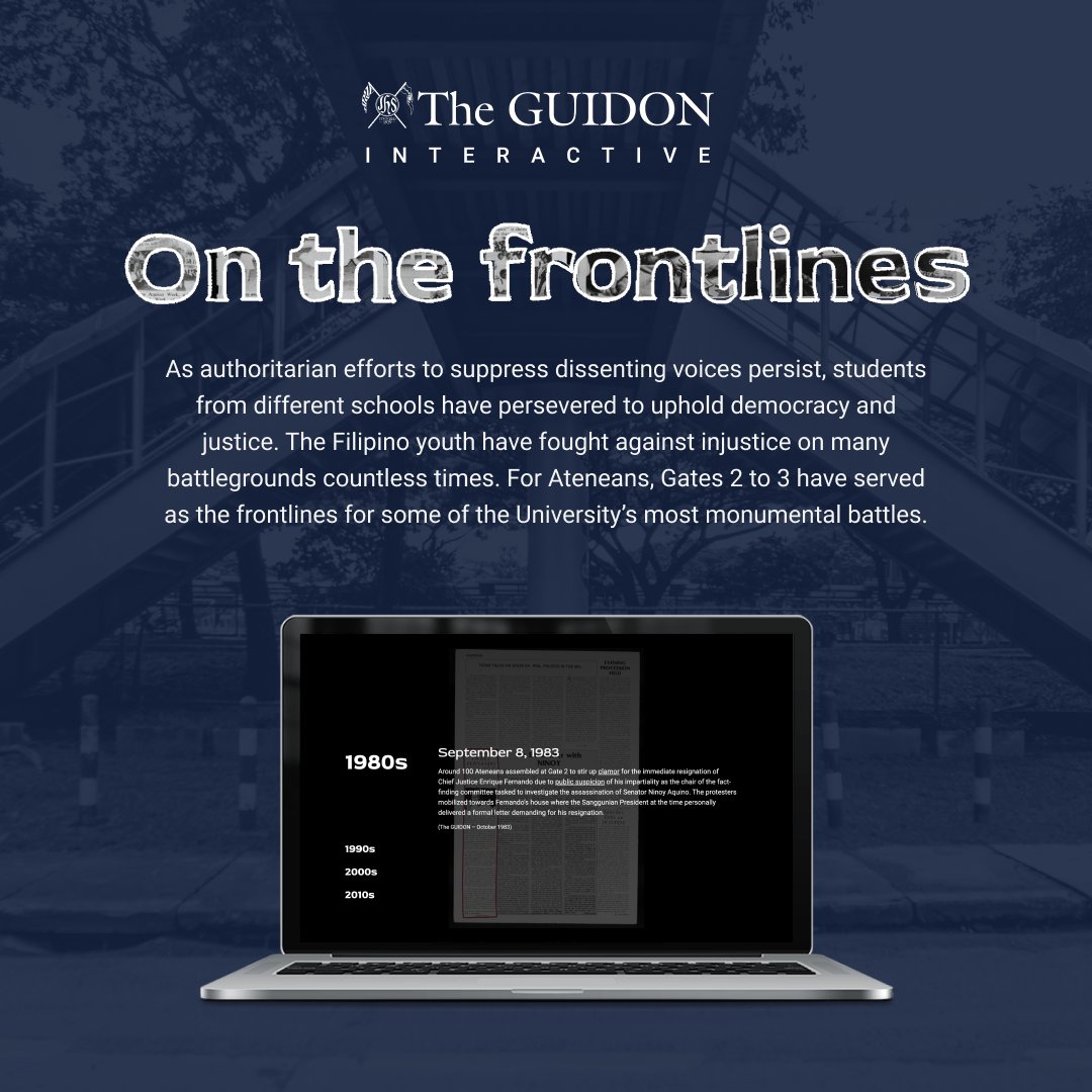 TheGUIDON's tweet image. Ateneo’s Gates 2 to 3 have borne witness to the endless battle of the Filipino youth against the different, evolving faces of oppression and injustice.
See the interactive website here: tgdn.co/OnTheFrontlines
