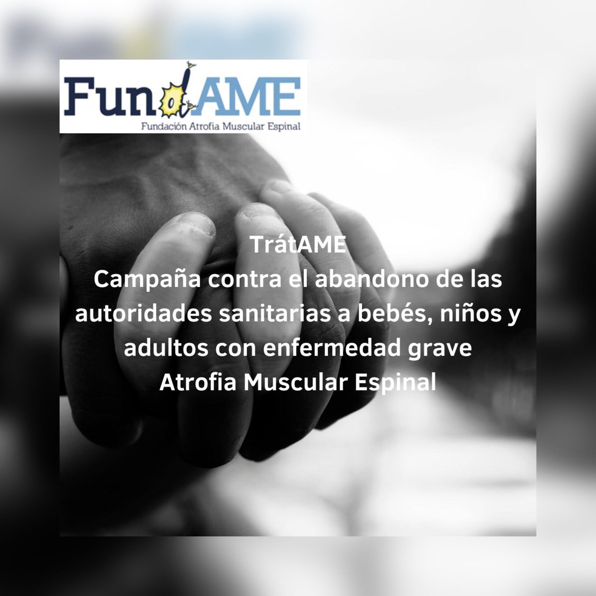 CAMPAÑA CONTRA EL ABANDONO DE LAS AUTORIDADES SANITARIAS A BEBÉS, NIÑOS Y ADULTOS CON ENFERMEDAD GRAVE: AME #stopAME #TratAME #todosconDavid #AME