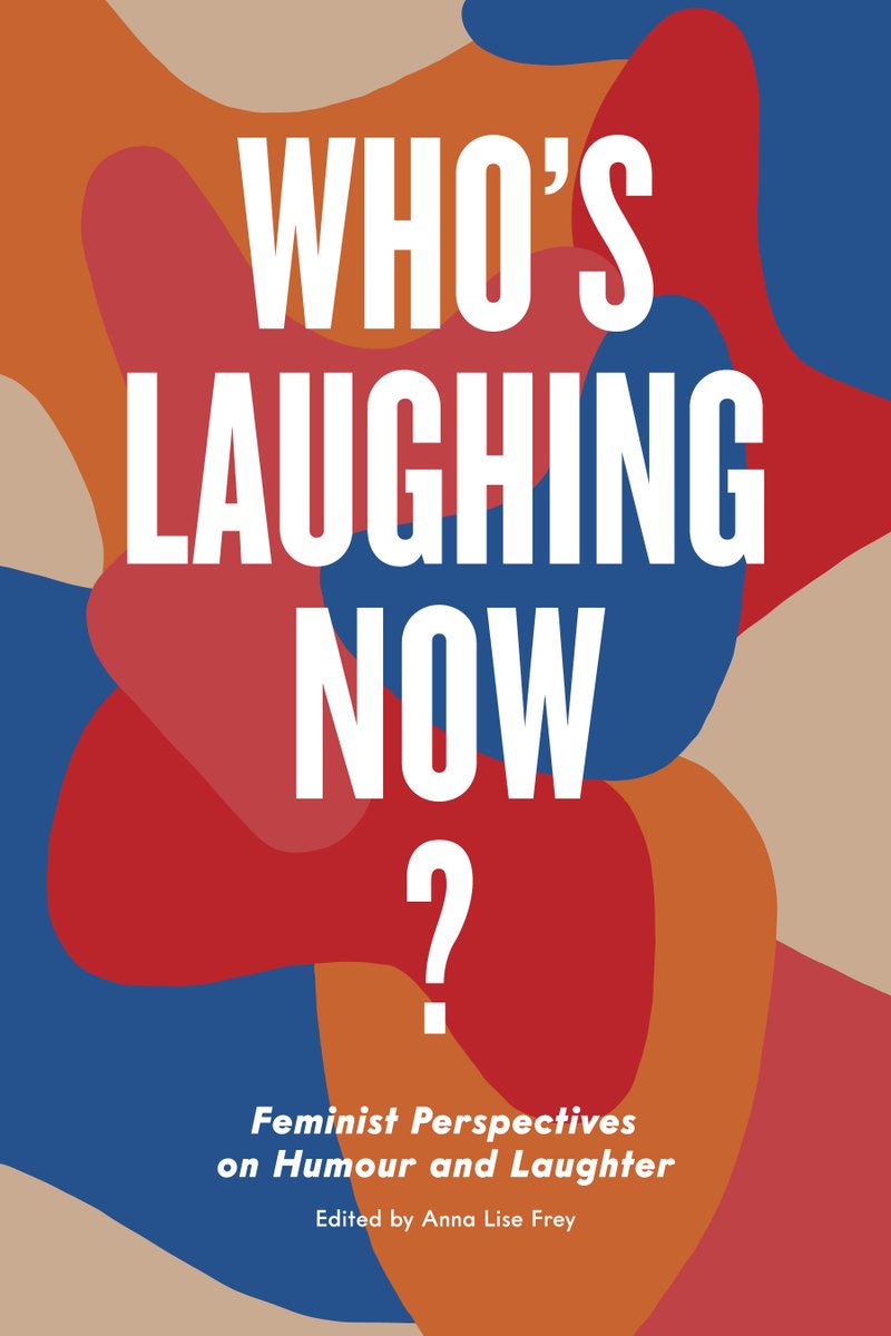 Who’s Laughing Now?: Feminist Perspectives on Humour and Laughter
30% off with coupon code MOTHERS
demeterpress.org/.../whos-laugh…

Available as an EBook/Print