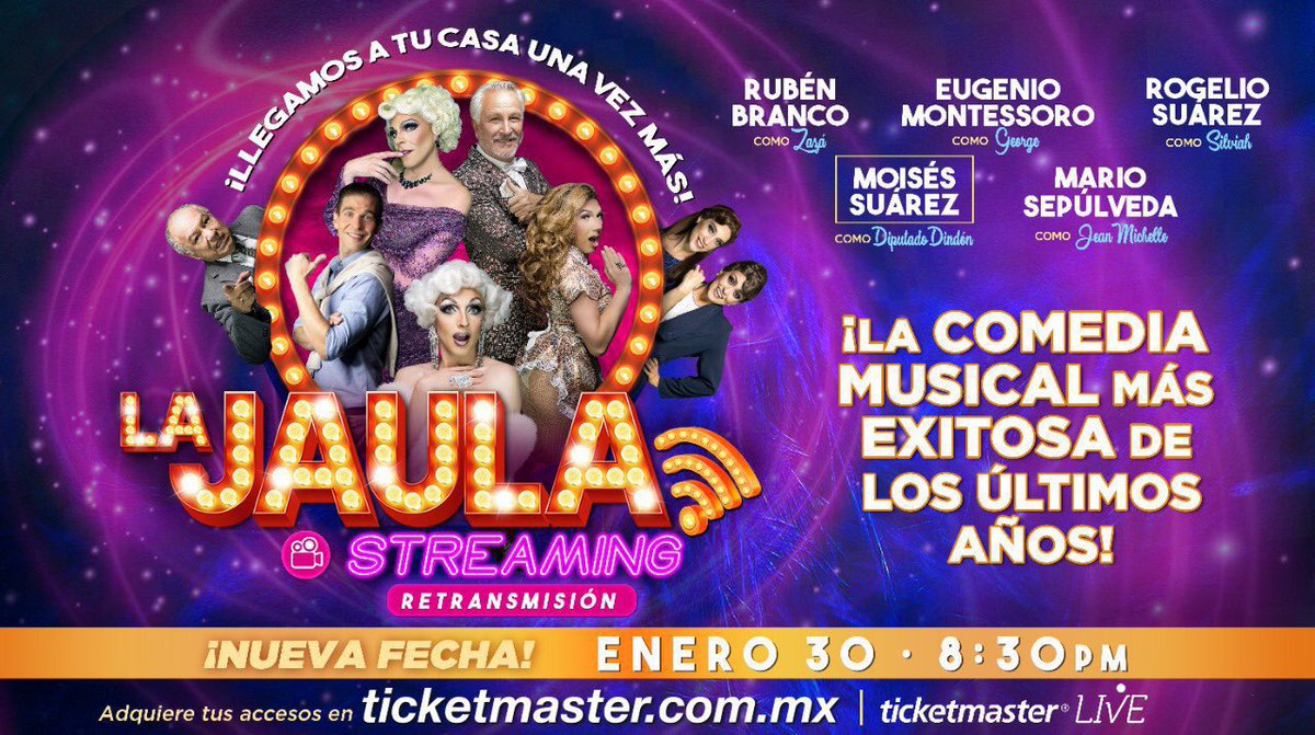 #Cartelera

¡Se aproxima el gran streaming se #LaJaulaDeLasLocas!

El musical más exitoso de los últimos años con:

<a href="/RubenBranco/">Ruben Branco R</a>, <a href="/MontessoroB6/">Eugenio Montessoro</a>, <a href="/moisessuarezofi/">Moisés Suárez</a>, #RogelioSuarez, <a href="/Mariosepulveda1/">Mario Sepúlveda</a> y un gran elenco te esperan. 

🎟 ticketmaster.com.mx/la-jaula-de-la…