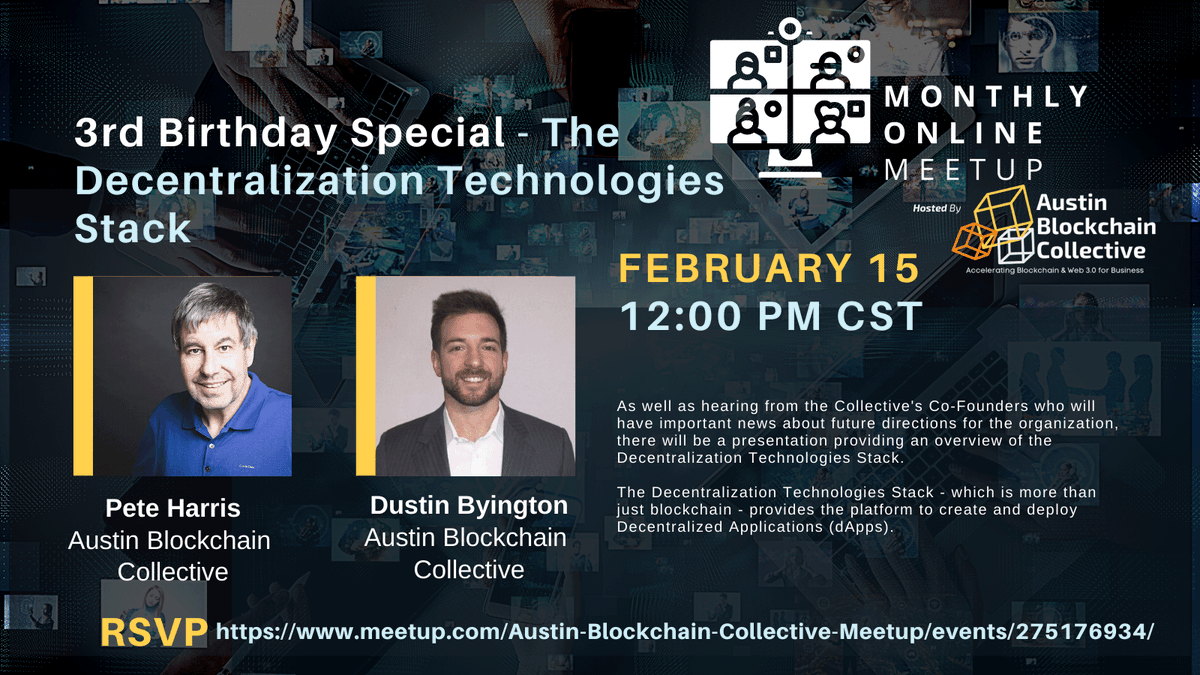 Join us online on February 15 to celebrate 3 years of the Austin #Blockchain Collective and to find out about exciting future directions. Hint: There will also be an overview of the #Decentralization Technologies Stack. RSVP @ meetup.com/Austin-Blockch…
