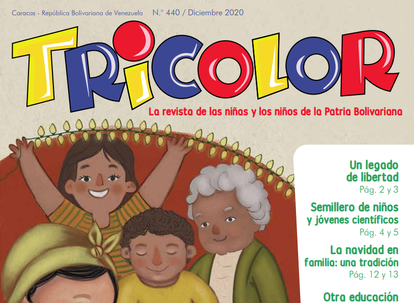 #RecursosParaElAprendizaje | Descarga y lee la edición Núm. 440 de #Tricolor la revista de las niñas y los niños de la Patria Bolivariana @MPPEDUCACION <a href="/Danielcustodio3/">Daniel Custodio</a> <a href="/RosangelaOrozco/">Rosangela Orozco</a> <a href="/DGRPA1/">@DGRPA1</a> <a href="/nestorcurra/">Néstor Curra</a> <a href="/charlychaves/">Charly Rojas Chaves</a> 
⬇️bit.ly/3qP2LF2
#VenezuelaSolidariaYHumanista