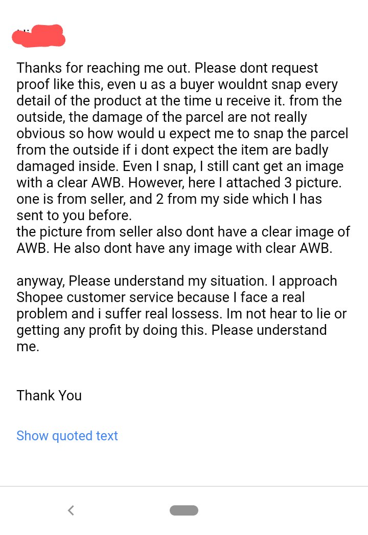 oleh disebabkan itu, aq pon berkata begini. and shopee pon reply begini. p/s: ada typo from aq punya reply. 'here' bukan 'hear' .