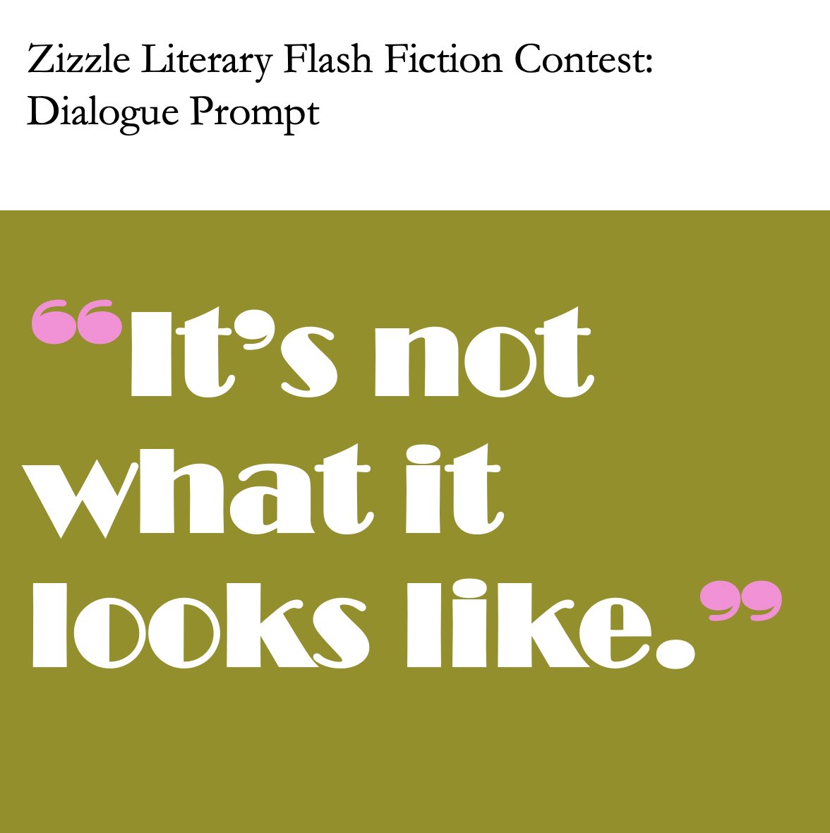 zizzlelit's tweet photo. JOIN #FlashFiction #Contest! Top Prize:$1,000 &amp; other prizes!
This week's #writingprompt may sound cliched... but it may reveal sth about the character. 

Entry Fee: $5
Deadline: Mar 15
READ guidlines: https://t.co/f3ZHyoa7kM

#writerslife #kidlitart #writing https://t.co/of1CEqq3iL