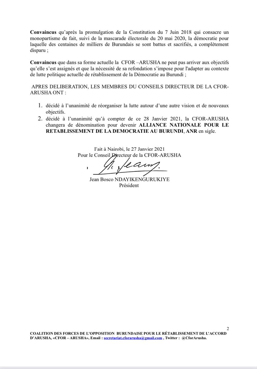 LES MEMBRES DU CONSEILS ONT:1)décidé de réorganiser la lutte autour d’une autre vision et de nouveaux objectifs.2)décidé à qu’à compter du28/1/2021,<a href="/CforArusha/">CFOR-ARUSHA</a> changera de dénomination pour devenir ALLIANCE NATIONALE POUR LE RETABLISSEMENT DE LA DEMOCRATIE AU BURUNDI,ANR en sigle