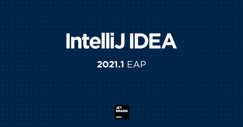 intellijidea's tweet photo. Great news – the new EAP for IntelliJ IDEA 2021.1 starts today! Join the program to test basic support for Java 16, preliminary WSL 2 support, the new Run Targets feature for running and debugging apps in Docker and on remote machines, and more. 
https://t.co/QCfPconqSW https://t.co/EgD1phusPC