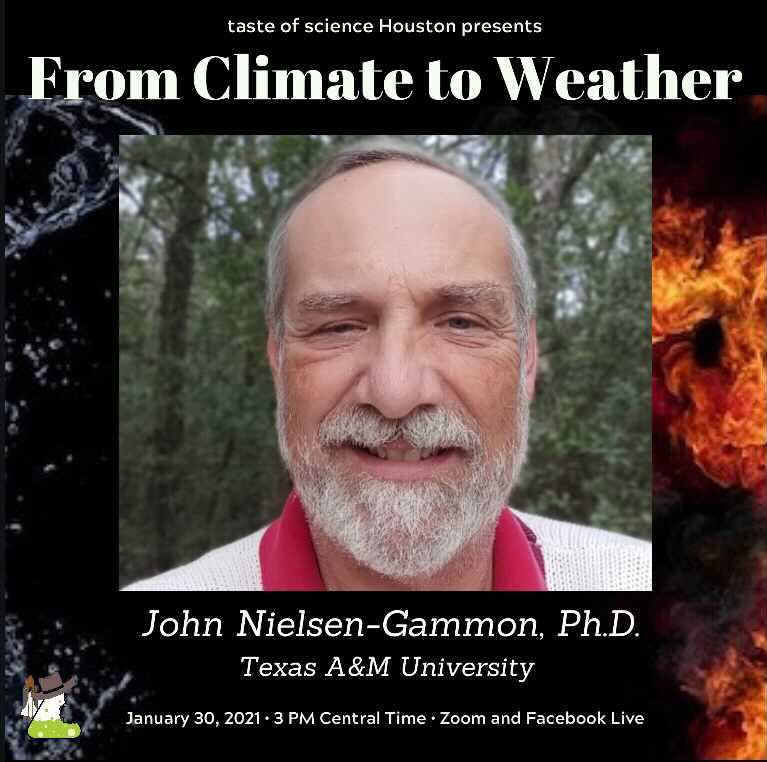 Meet our second speaker.  Dr. John Nielsen-Gammon. he is a Climatologist, Professor of Meteorology at Texas A&amp;M, Director of the Texas Center for Climate Studies. 
He will talk about “The Role of Climate Change in Extreme Weather Events”