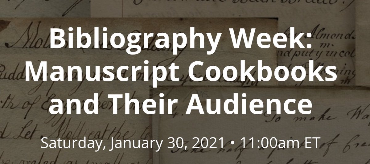 'Manuscript Cookbooks and Their Audience' Virtual talk by Stephen Schmidt Sponsored by the New York Academy of Medicine January 30, 2021, 11:00 AM - 12:00 PM (US Eastern Standard Time) Register at the New York Academy of Medicine nyam.org/events/event/b…