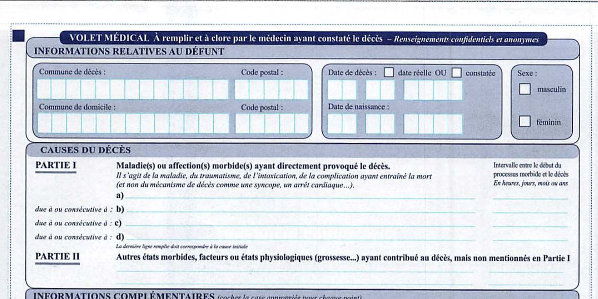 13/ Sachez qu'AUCUNE mairie ne peut avoir l'information de la cause de décès d'une personne : c'est une information cachetée, liée au secret médical. Je vous invite à regarder le certificat : la partie médicale est cachetée. https://www.fmfpro.org/IMG/pdf/certificat_deces_nouveau_fev2018.pdf