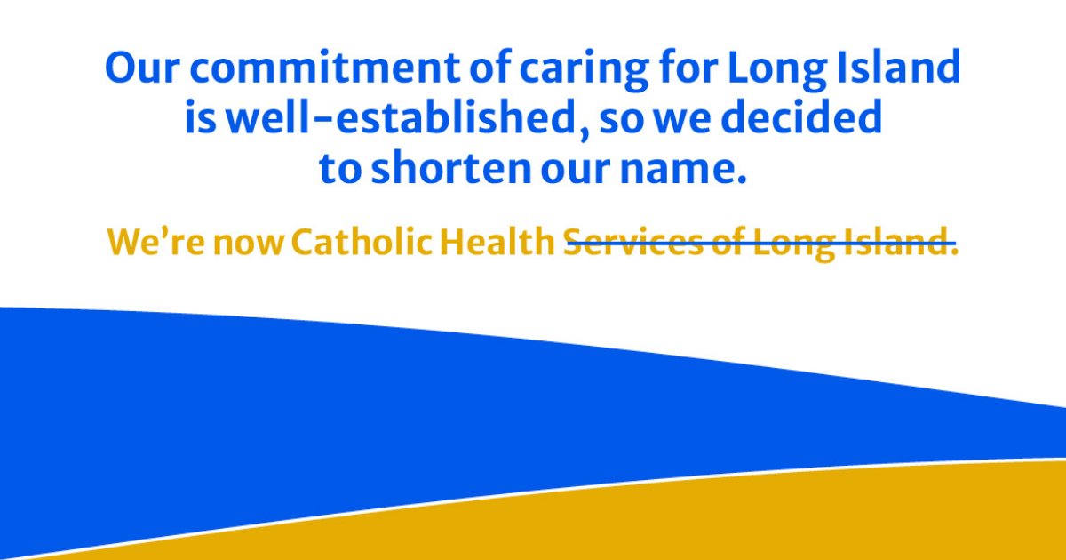 CHS_LI's tweet photo. We're changing our name, but not our commitment to you and not our highly awarded, compassionate network of care. https://t.co/5CpUhhkIY0 #CatholicHealthLI https://t.co/QlwaeQjC1c