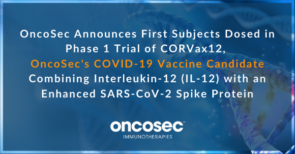 OncoSec's tweet photo. Today we announced that we dosed the first subjects in our Phase 1 Trial for our #COVID19 vaccine candidate combining IL-12 with an enhanced SARS-CoV-2 spike protein: https://t.co/5gjChSUfir https://t.co/itXqnyFxop
