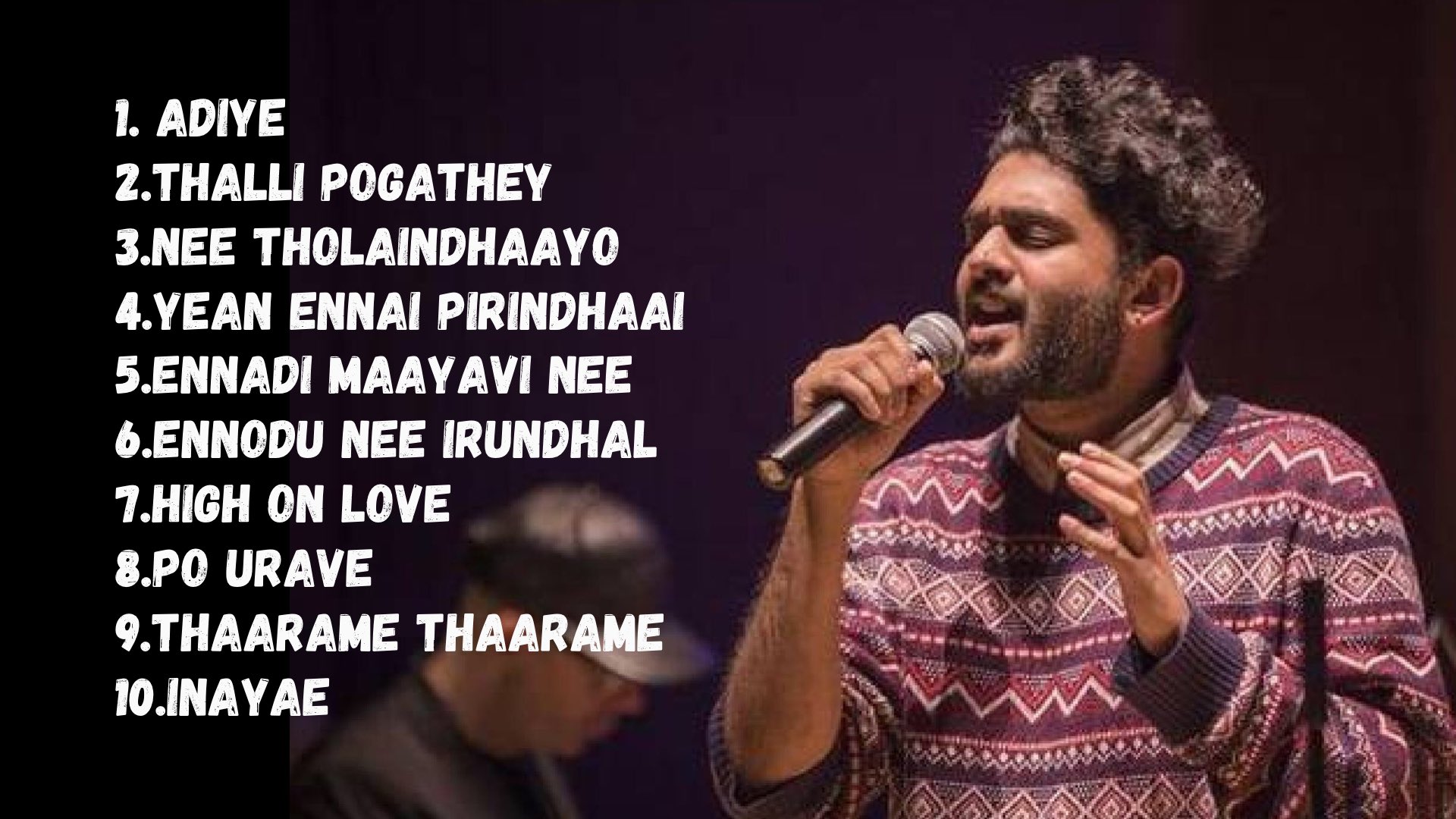 Dava s Tamil songs on X Top 10 songs of Sidsriram Melodies Mix 001 Sidsriram Melody Hits Tamil songs Sidsriram Melody song collections Tamil jukebox Mix 001 Video link https t h3dfBZYwKe SidSriram ...