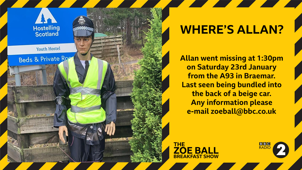 We need your help to find Braemar's local hero Allan 👀

<a href="/ZoeTheBall/">Zoe Ball</a> is very interested in any leads you might have on his whereabouts...

Can you help solve this mystery? Share our poster, pop it up in your home or car windows and together we'll get Allan home!

#wheresallan 🕵️‍♀️