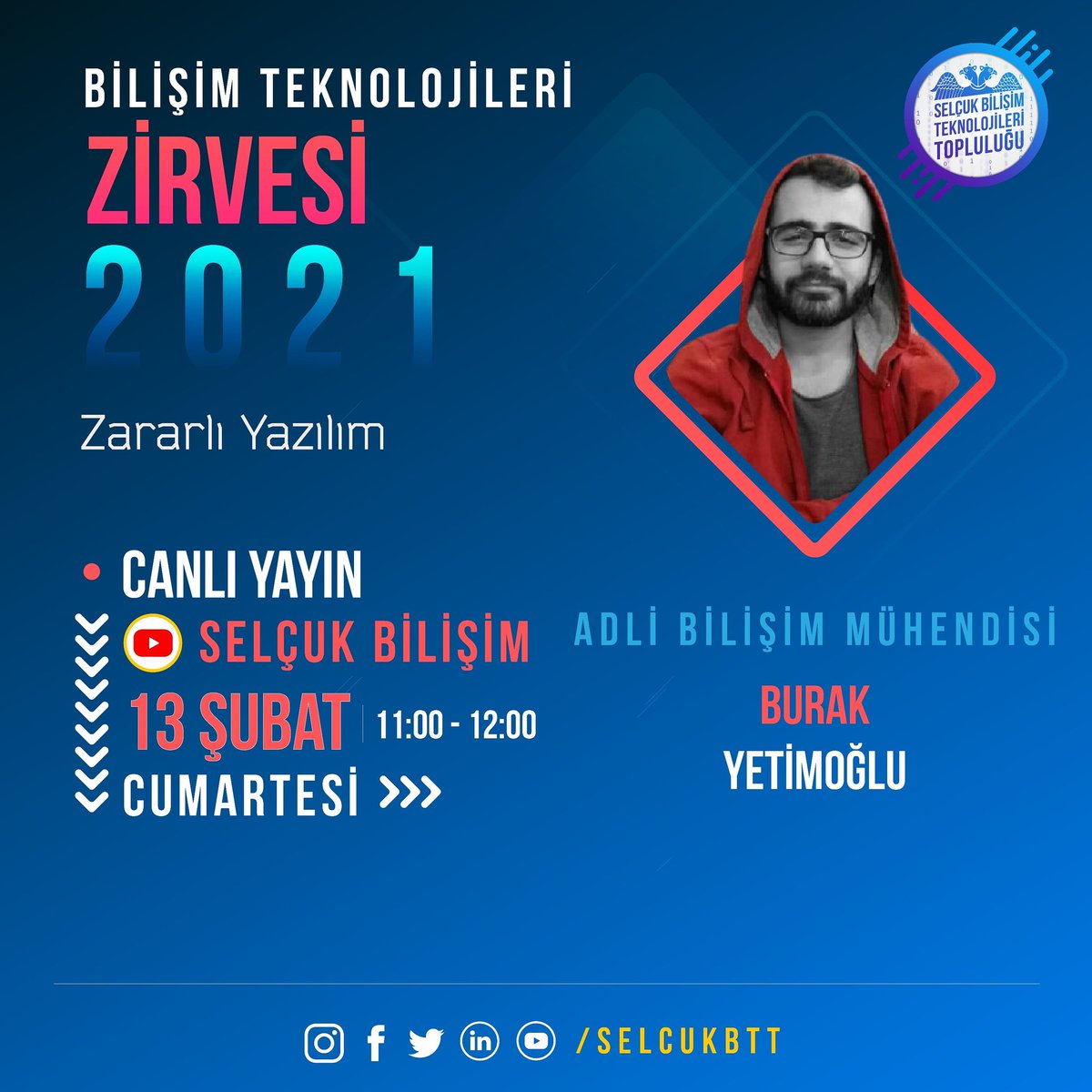 Adli Bilişim Mühendisi Burak Yetimoğlu 13 Şubat 11:00'de Bilişim Zirvesi 2021'de bizlerle olacak.