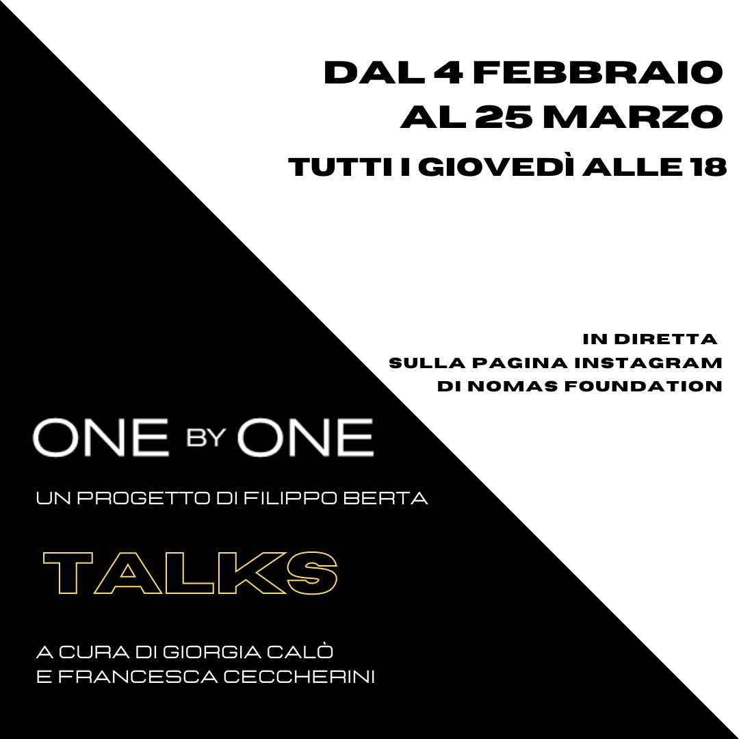 NomasFoundation's tweet photo. #OnebyOneTalks a cura di Giorgia Calò e Francesca Ceccherini. Ogni giovedì dal 4 febbraio al 25 marzo, alle 18 sulla pagina IG di Nomas Foundation, voci autorevoli rifletteranno sui temi cardine del progetto One by One di @filippoberta realizzato grazie @_MiBACT #ItalianCouncil https://t.co/Ya9Pujuil1