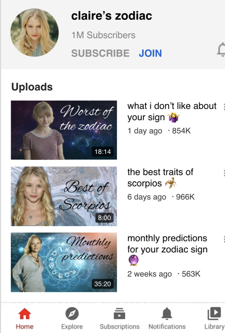 CLAIRE LITTLETON - astrology channel! She talks about the zodiac, with videos such as best/worst traits of each sign, how each sign behaves in certain situations, and monthly predictions based on the zodiac. Occasionally she drops a daily vlog or two as well.