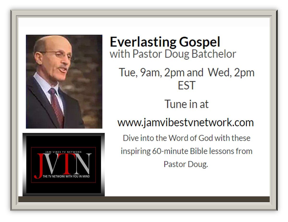 FSFChrist1's tweet photo. 1-27-21 2:00 PM EST Everlasting Gospel
with Pastor Doug Batchelor
 Tue, 9 am, 1 pm, and  Wed, 2 pm EST
Tune in at https://t.co/mVCI6J5dcI
Dive into the Word of God with these inspiring 60-minute Bible lessons from Pastor Doug. https://t.co/OswqlSxfZ7