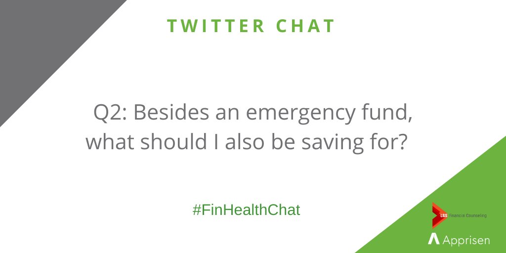 Q2: Besides an emergency fund, what should I also be saving for?  #FinHealthChat