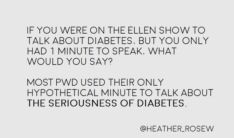Helping people with and without diabetes to see how complex it is to live with diabetes was a top priority for those interviewed. During the interview, I asked a fun question that drew out this reasoning...