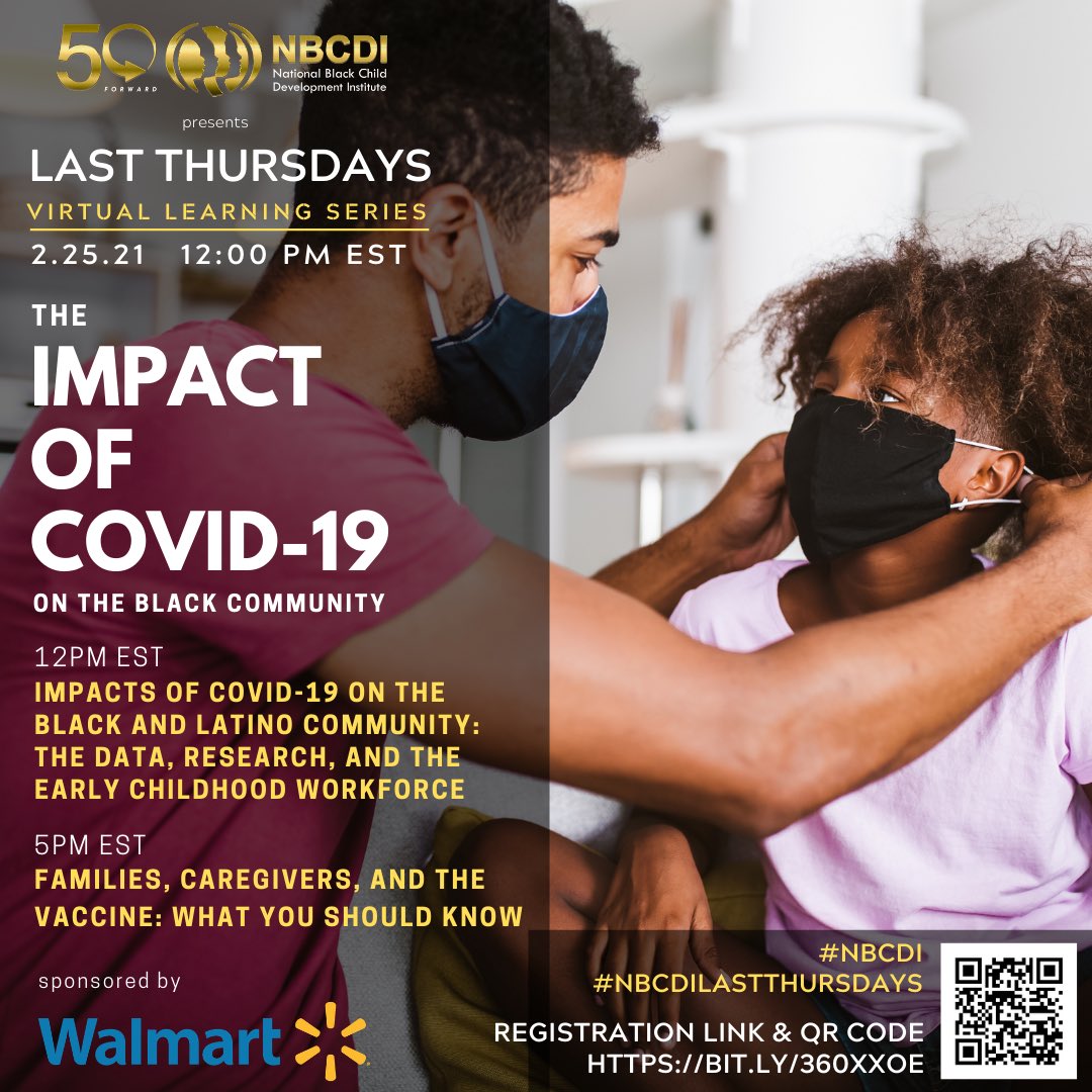 Register for our FEBRUARY Last Thursdays event today! We have an amazing list of experts sharing information about the impact of COVID-19 on communities of color, the early childhood workforce, and the vaccine! #NBCDI #nbcdilastthursdays #50Forward