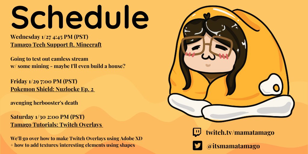 itsmamatamago's tweet image. schedule for this week! 🥚
tamagotechsupport in a few hours, going to test out some settings 

&amp;amp; Tamago Tutorials: Overlays+ 
Guess who didn&apos;t save their first overlay tutorial so it&apos;s gone forever 

#twitchschedule #twitchtutorial #streamingschedule