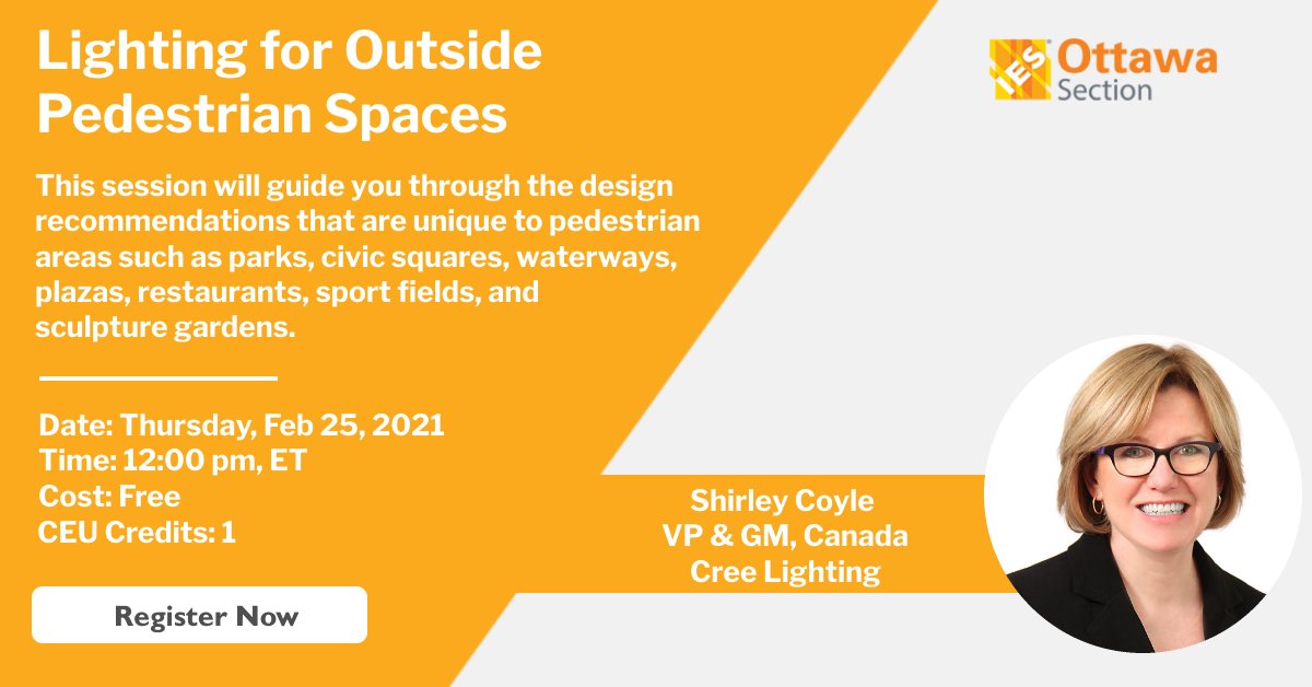 iesottawa's tweet photo. Get ready for another Virtual Luncheon! Join Shirley Coyle for Lighting for Outside Pedestrian Spaces on February 25th! 

Free to attend for everyone in the Ottawa #lighting community!

Register now

https://t.co/Rqz04w6sxn https://t.co/DPueYcADwi