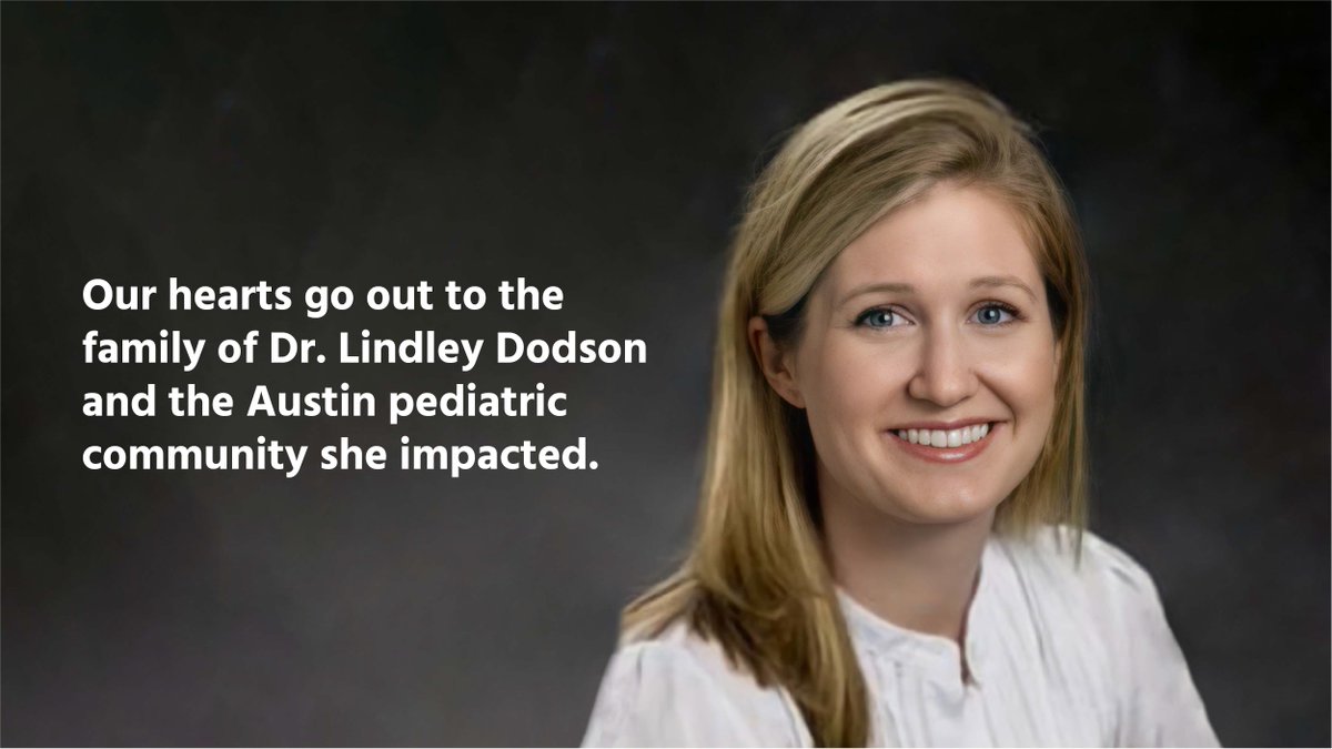 CareForKidsTX's tweet photo. We’re very sadden to hear the news of Dr. Lindley Dodson, a pediatrician with Children's Medical Group in Central Austin. We know that she touched many children’s lives in a positive way. As a clinic who cares for Texan children every day, this hits home. 

She’ll be remembered. https://t.co/PaKegHEQ8w