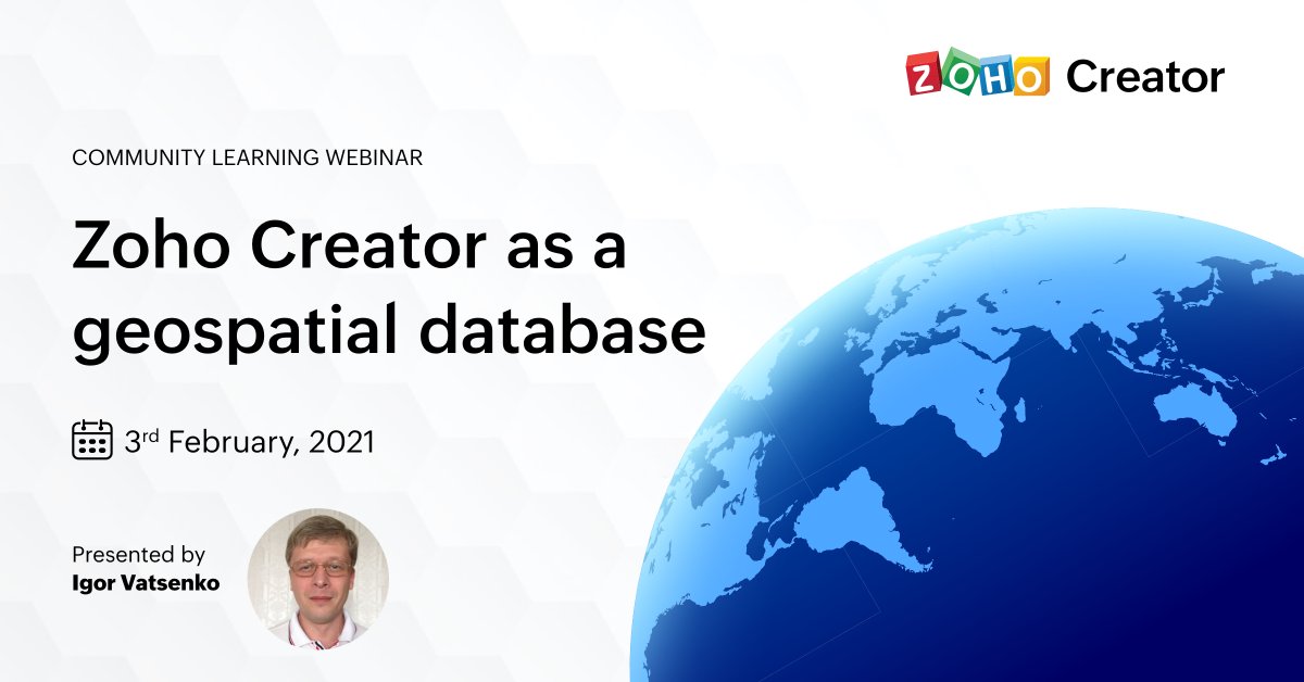 ZohoCreator's tweet image. #ZohoCreatorCommunity 👉🏻Come join us for a webinar hosted by Igor Vatsenko on Using Zoho Creator as a geospatial database, on February 3rd. Book a seat today! 👉🏼  zurl.co/mJ4P