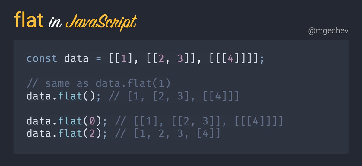 mgechev's tweet photo. JavaScript tip: Array.prototype.flat flattens nested arrays ✨ Its only argument specifies how deep a nested array structure should be flattened
Find more https://t.co/Ca3WTusZNV
#SmooshGate FAQ https://t.co/1PSTOVgKDi :-) https://t.co/ho9bzqkKgt