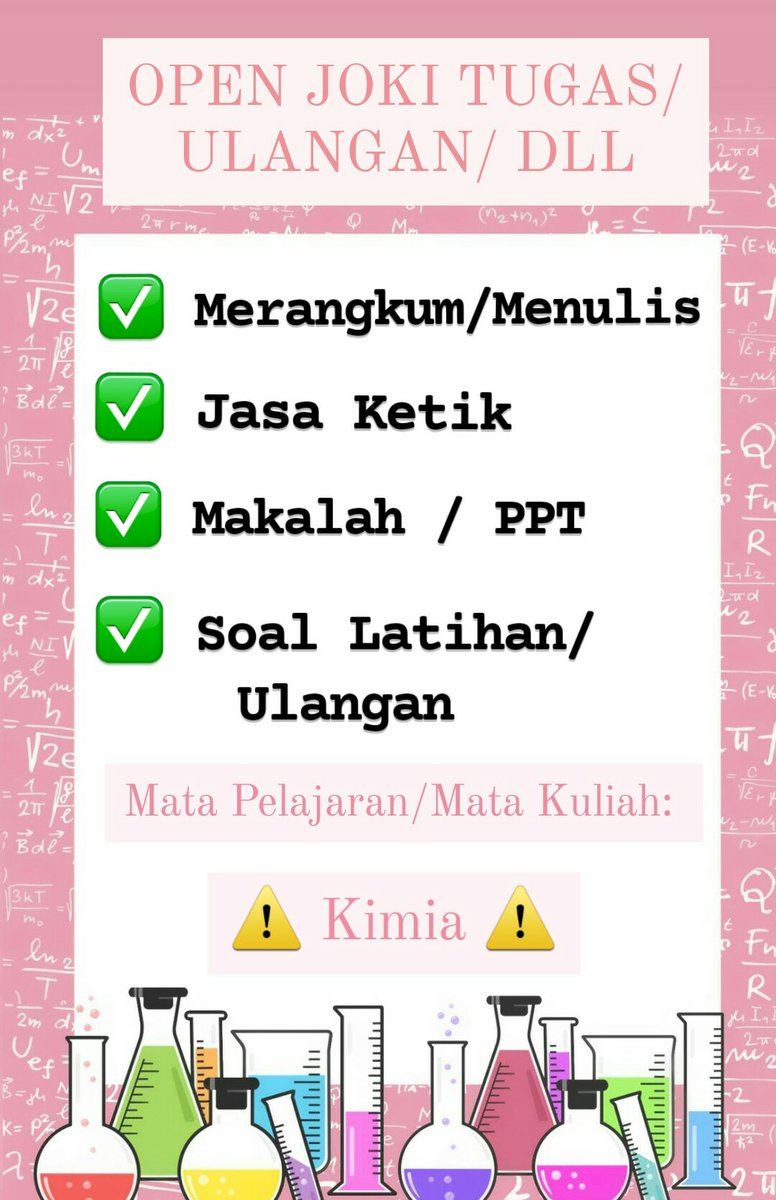 abcdefiahh's tweet photo. BISMILLAH OPEN JOKI TUGAS/ULANGAN/PPT/MAKALAH KIMIA ✨

✅ Fast Respon
✅ Bonus Diajarin (kalau mau)

Fee? Start from 2k (kesepakatan bersama)

Yuuk yang pusing ngerjain tugas kimia langsung dm aja 😁 https://t.co/qzTjfvHpk3