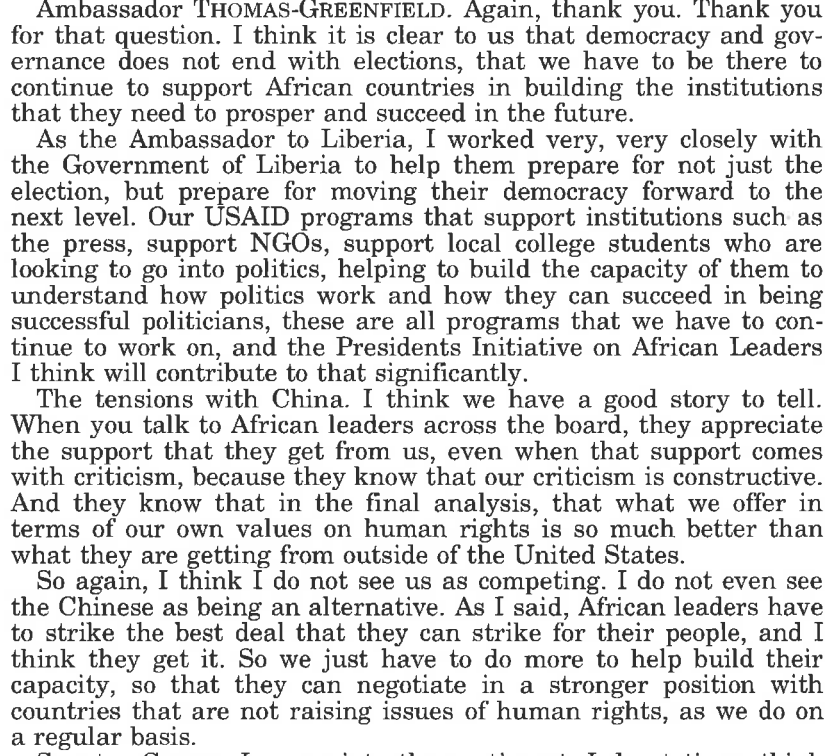 On July 24, 2013, Thomas-Greenfield told the Senate, "I do not see us as competing" with China in Africa.  https://www.foreign.senate.gov/imo/media/doc/072413_Transcript_Nominations%20of%20ThomasGreenfield_Entwistle_Haslach_Bridety_Sullivan_Gaspard.pdf