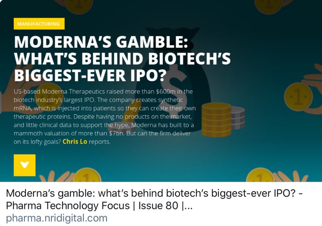 March 2019: "Moderna’s gamble: what’s behind biotech’s biggest-ever IPO?"MRNA acts as a biological instruction manual, the blueprint behind the proteins that carry out virtually every function in the body. Moderna calls mRNA 'the software of life' https://pharma.nridigital.com/pharma_mar19/moderna_s_gamble_what_s_behind_biotech_s_biggest-ever_ipo