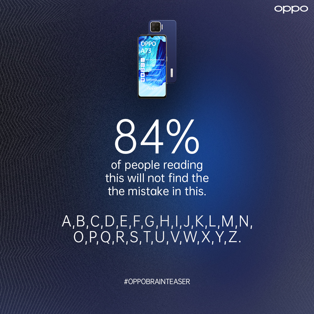 Oppo Nigeria 84 Of People Reading This Will Not Find The The Mistake In This A B C D E F G H I J K L M N O P Q R S T U V W X Y Z Oppobrainteaser T Co Hfbeemcfjf Twitter