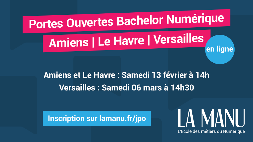 LaManuFormation's tweet photo. [Etudes supérieures] Les campus de #Amiens, #LeHavre et #Versailles organisent de nouvelles Portes Ouvertes en ligne pour présenter le Bachelor Numérique ! 💻

Amiens &amp; Le Havre : Samedi 13 février, 14h
Versailles : Samedi 06 mars, 14h30

➡️ Inscription : https://t.co/NwArH8zVZa https://t.co/qTOuZsAMqj