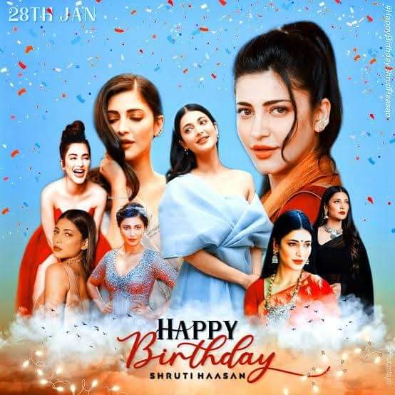 Happy birthday  shruti haasan 