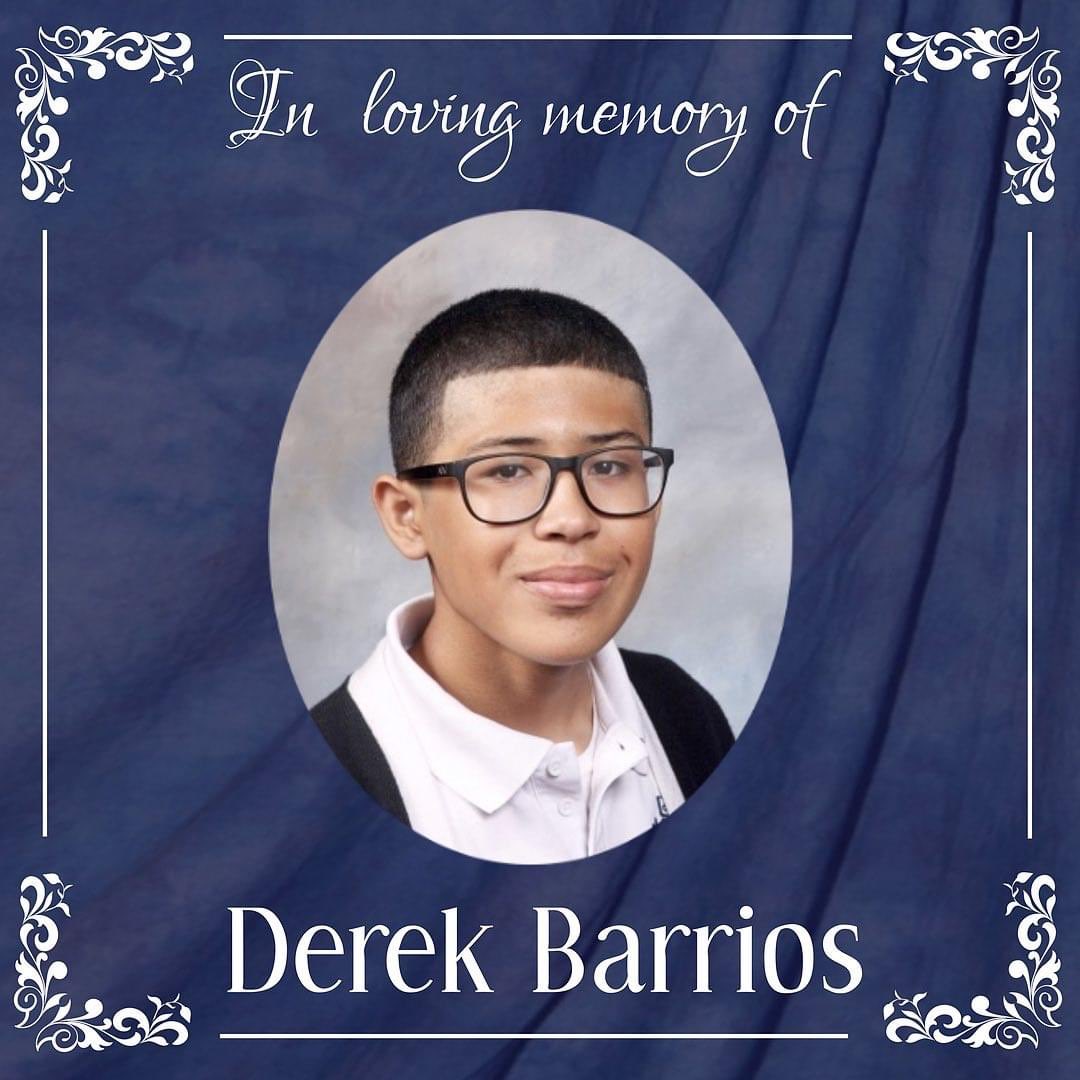 Derek Barrios ended his life on January 13th, 2021. He was 17.