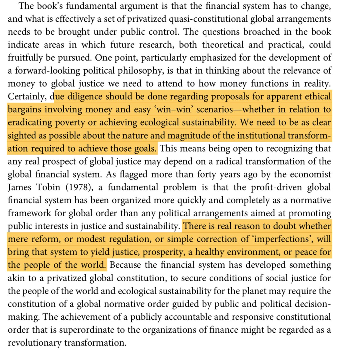 Quotes in this thread are from my recent book Global Justice and Finance (Oxford UP). It explains why eradicating poverty and achieving ecological sustainability cannot be achieved without a radical transformation of the socio-economic order globally.