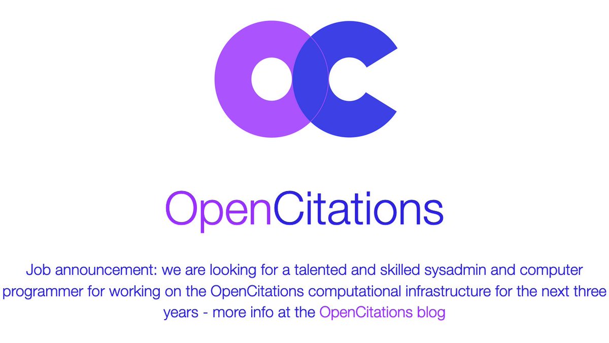 We are #hiring - deadline approaching (7 Feb): would you like to be one of the key people working on improving the #OpenCitations computational infrastructure for the next three years? Please #retweet! More info at
opencitations.wordpress.com/2020/12/30/see… #OpenScience #OpenInfra #OA #OpenData