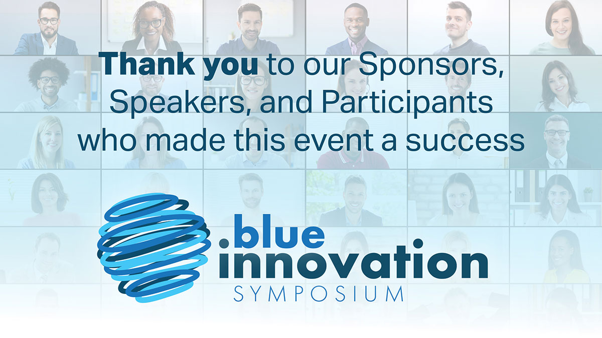 The virtual Blue Innovation Symposium was a success! Thank you to all who participated. Stay tuned for more information on the next installment where you will learn even more about the latest technology in the ocean industry. #oceantech bit.ly/39dgTkz