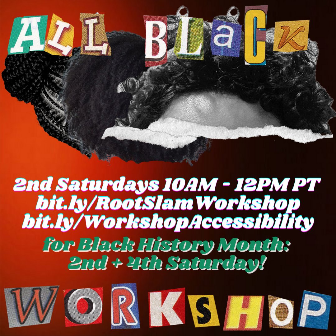 TheRootSlam's tweet photo. Happy Black History Month family! To celebrate, both our 2nd AND 4th Saturday workshops will be All Black spaces this month. The 2/13 workshop will be led by Ciera-Jevae and the 2/27 workshop will be guest facilitated by a Root Slam regular, Sarai Bordeaux! https://t.co/KNoNlmNM09