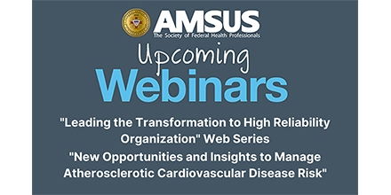 AMSUS's tweet photo. Join AMSUS for these complimentary webinars in February! Register now and explore other webinar opportunities at https://t.co/N8QtaxRB2x. #HRO #highreliabilityorganization #cardiology #endocrinology #militaryhealth #publichealth #veteranshealth @Arbinger @Medtelligence https://t.co/QDIRg5Is91