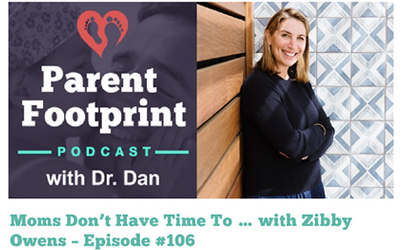 Episode 106: Dr. Dan welcomes author, popular podcast host, and parent <a href="/zibbyowens/">Zibby Owens</a> to discuss her new book Moms Don’t Have Time To : A Quarantine Anthology.  #momsdonthavetimetoread #parentingpodcast #zibbyowens ow.ly/XzMo50Dy9eQ