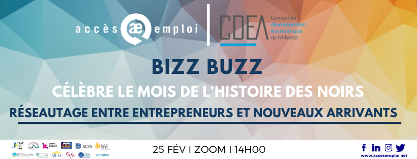Dans le cadre du mois de l'histoire des noirs, Accès Emploi et le CDÉA organisent: Bizz Buzz - Réseautage entre et avec des entrepreneurs, le jeudi, 25 Février 2021 ✨  - mailchi.mp/accesemploi/re…