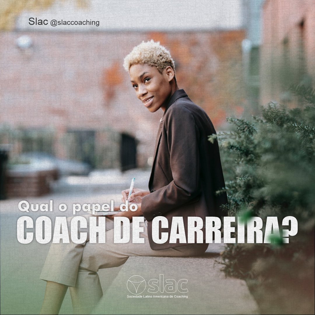 SLACCoaching's tweet image. Trata-se de um profissional que tem o objetivo de apoiar outras pessoas em sua fase de transição na vida profissional. Ele tem a função de dar suporte ao coachee para que ele enxergue com mais clareza o que realmente deseja para a sua carreira profissional.