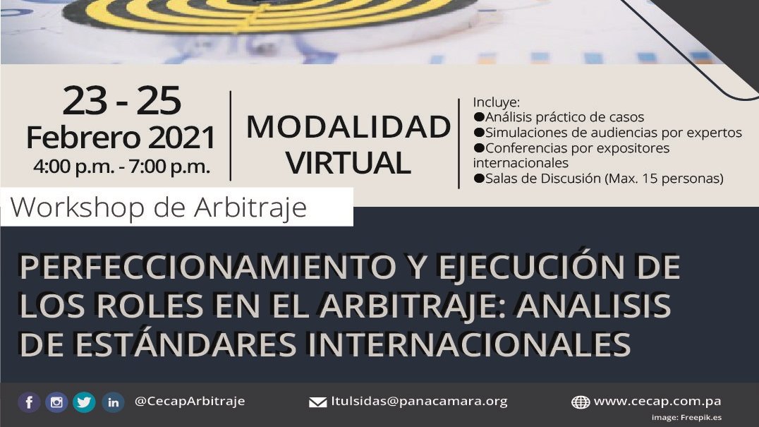 ¡Últimos Cupos!
Workshop arbitraje: Perfeccionamiento y Ejecución de los Roles en el Arbitraje: Análisis de Estándares Internacionales (Modalidad Virtual)  23 - 25 febrero 2021

Ver más detalles en el siguiente enlace: bit.ly/2M55GLh
 #abogadospanama #centrosdearbitraje