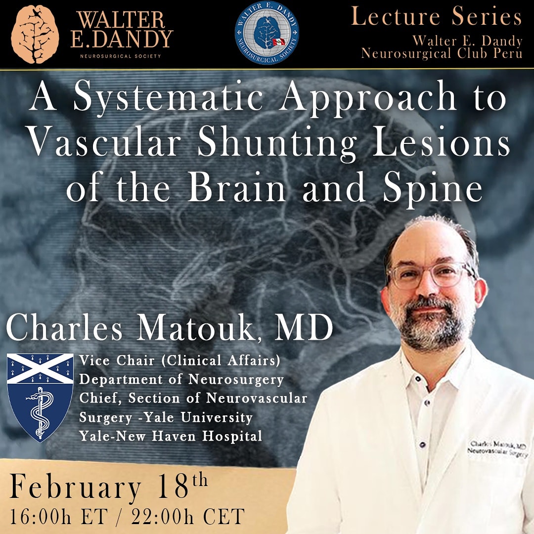 dandyperu_'s tweet photo. We're excited to announce our next lecture on Feb 18th at 16:00h ET

"A Systematic Approach to Vascular Shunting Lesions of the Brain and Spine" by Dr. Charles Matouk from Yale #Neurosurgery Department @YNeurosurgery 

Please, register at https://t.co/B0bZPp2zcL https://t.co/Jiz8gg4Gi5