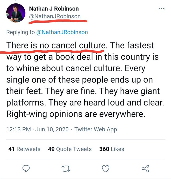 19/The irony is Nathan Robinson had said Cancel Culture doesn't exist, and that Bari Weiss and Bret Stephens should be fired from the NYT. People tend to *LOVE* policing speech and handing out "consequences" and "accountability" so long as THEY are the ones doing the policing.