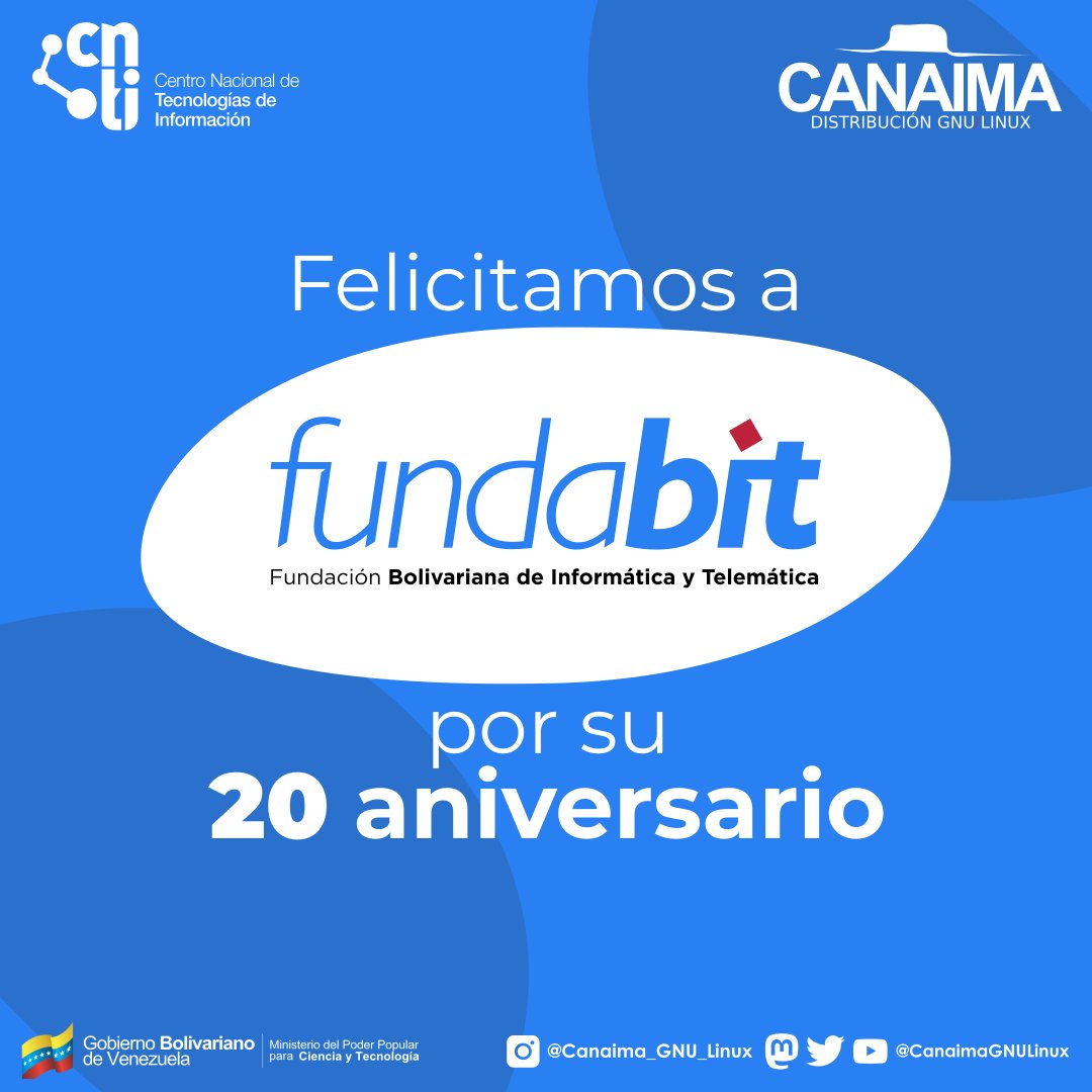 CanaimaGNULinux's tweet photo. Desde el Proyecto Canaima GNU/Linux queremos felicitar a tod@s l@s integrantes de la gran familia #Fundabit quienes celebran el día de hoy su 20 aniversario.

Gracias por todo su esfuerzo y su gran labor al formar las mentes de nuestra #GeneracionDeOro

¡Muchas felicidades! https://t.co/LuC9jwHlxW